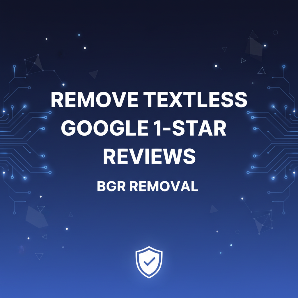 Removing 1-Star Reviews Without Text from Google