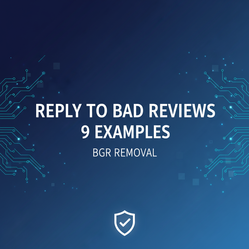 Reply to bad google reviews 9 examples - BGR Removal blog featured image